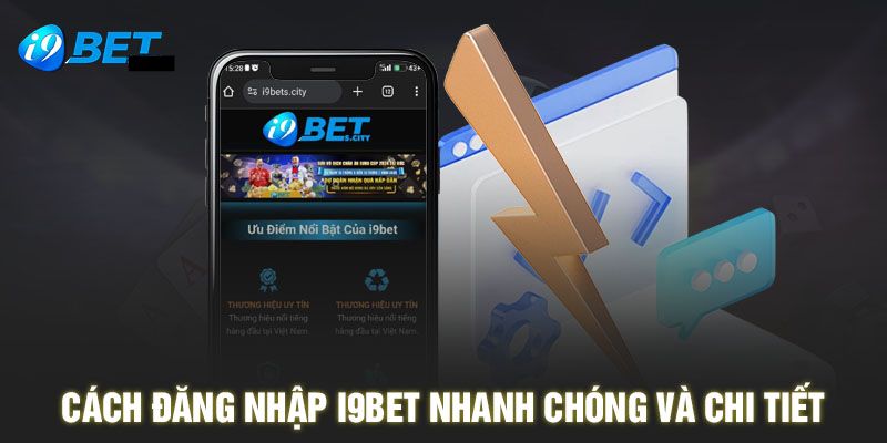 Đăng nhập I9BET và các lưu ý cần ghi nhớ