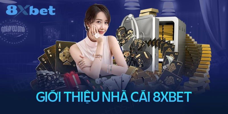 Tổng quan nhà cái 8xbet online